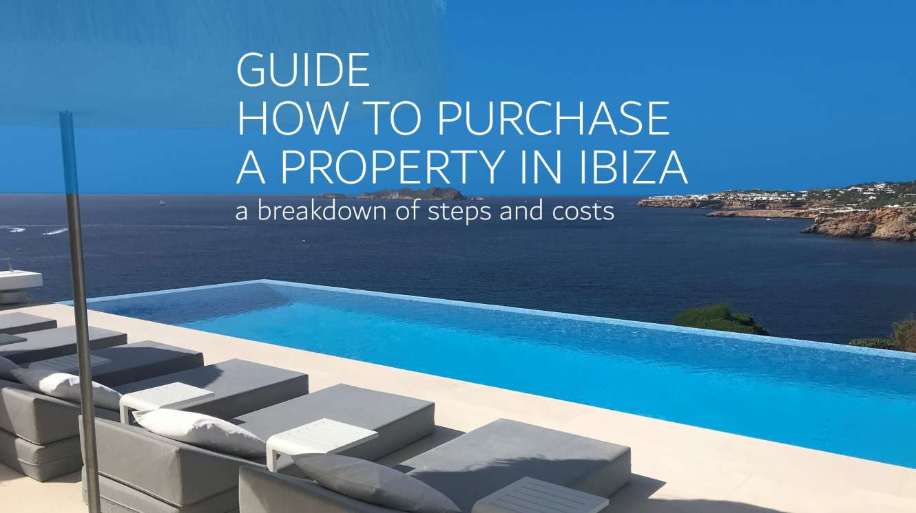 GUIDE HOW TO PURCHASE A PROPERTY IN IBIZA